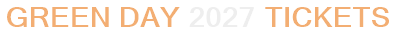 Green Day 2027 Tickets